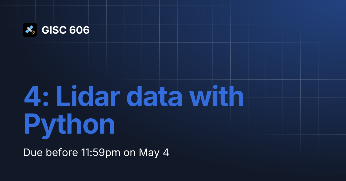4: Lidar data with Python | GISC 606